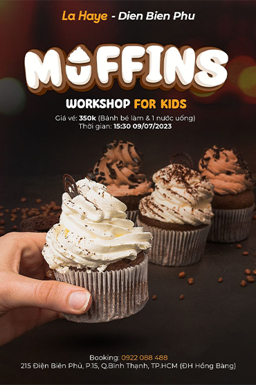 MUFFINS WORKSHOP FOR KIDS | LA HAYE - DIEN BIEN PHU